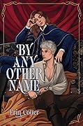 By Any Other Name
