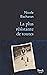La plus résistante de toutes PRIX DE LA MAIRIE DU VIIIe by Nicole Bacharan La plus résistante de toutes PRIX DE LA MAIRIE DU VIIIe by Nicole Bacharan