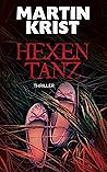 Hexentanz: Thriller (Kommissar Kalkbrenner 9) (German Edition) Hexentanz: Thriller (Kommissar Kalkbrenner 9) (German Edition)