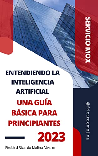 Entendiendo la Inteligencia Artificial: Una guía básica para principiantes