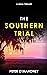 The Southern Trial (Joe Hen...