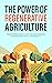 The Power of Regenerative Agriculture by Michael Barton
