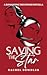 Saving the Star by Rachel Bowdler Saving the Star by Rachel Bowdler