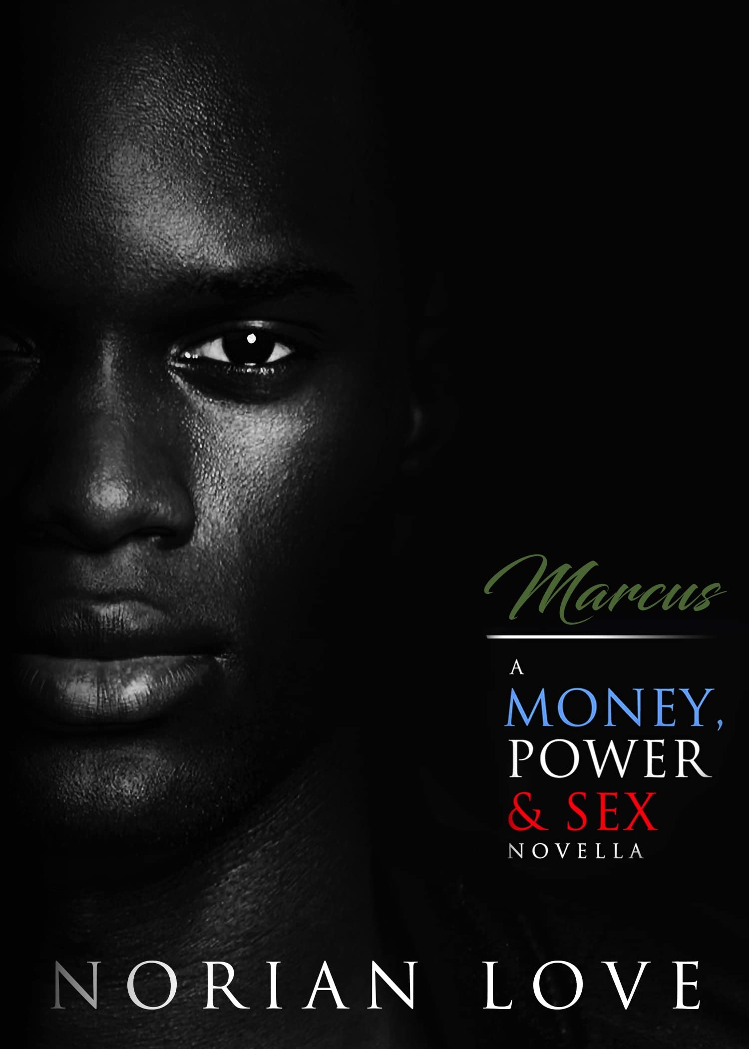 Marcus: A Money, Power & Sex Novella (Kindle Edition)