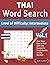 THAI WORD SEARCH - LEVEL OF DIFFICULTY: MEDIUM - VOL.1 - DELTA CLASSICS - GIVE YOUR EYES A REST WITH THE EASIEST TO READ PUZZLES ON THE MARKET!