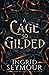 A Cage So Gilded (Healer of Kingdoms)