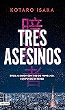 Tres asesinos