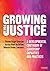 Growing for Justice: A Developmental Continuum of Leadership Capacities and Practices
