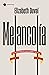 Melancolía. Metamorfosis de una ilusión política