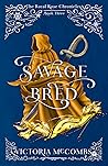 Savage Bred (The Royal Rose Chronicles, #3)