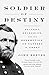 Soldier of Destiny: Slavery, Secession, and the Redemption of Ulysses S. Grant