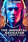 The Immortal Navigator by M.D. Young