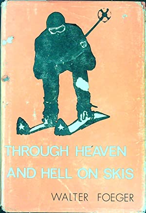 Through Heaven and Hell on Skis (Hardcover)