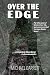 Over the Edge by Michael   Garrett