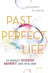 Past Perfect Life...
