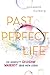 Past Perfect Life. Die komplett gelogene Wahrheit über mein Leben
