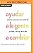 Ayudar a la gente a cambiar: Coaching compasivo para aprender y crecer a lo largo de la vida (Spanish Edition)