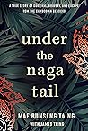 Under the Naga Ta...