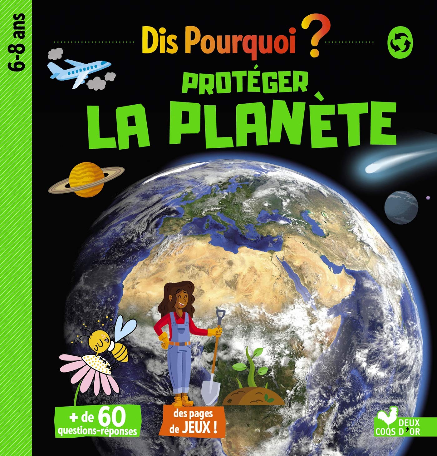 Dis pourquoi protéger la planète (Paperback)