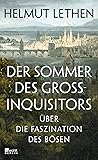 Der Sommer des Großinquisitors: Über die Faszination des Bösen