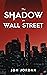 The Shadow on Wall Street