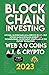 Blockchain 2023 Investing, Web 3.0 Coins, A.I., Crypto, Bitcoin, Blockchain-as-a-Service (BaaS), Buy Stocks in Blockchains Disruptive Technologies, Investment Strategies in The Future Revolution
