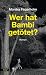 Wer hat Bambi getötet?