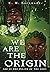 We Are the Origin by C.M. Lockhart