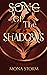 Song of the Shadows: The Dr...