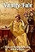 Vanity Fair by William Makepeace Thackeray Vanity Fair by William Makepeace Thackeray