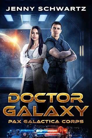 Doctor Galaxy (Pax Galactica #1)