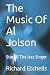The Music Of Al Jolson by Richard Etchells
