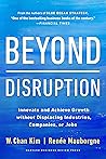 Beyond Disruption...