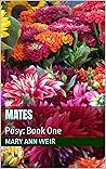 Mates: Posy: Book One