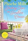 Starting Over on Sunshine Corner by Phoebe Mills