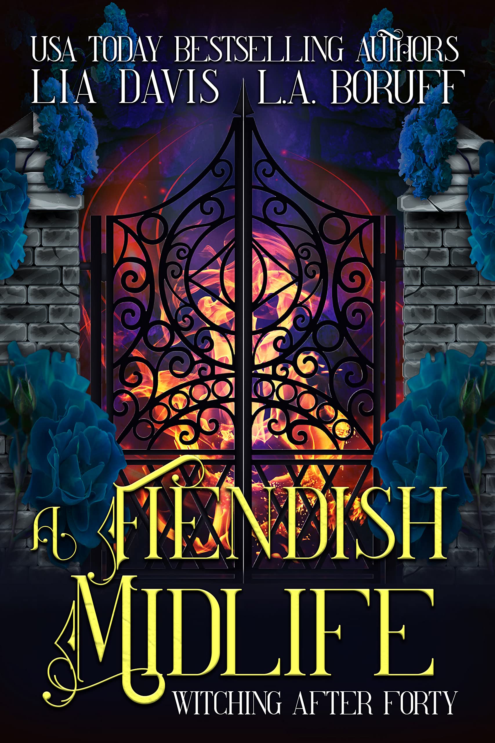 A Fiendish Midlife (Witching After Forty, #11)