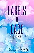 Labels & Lace Series