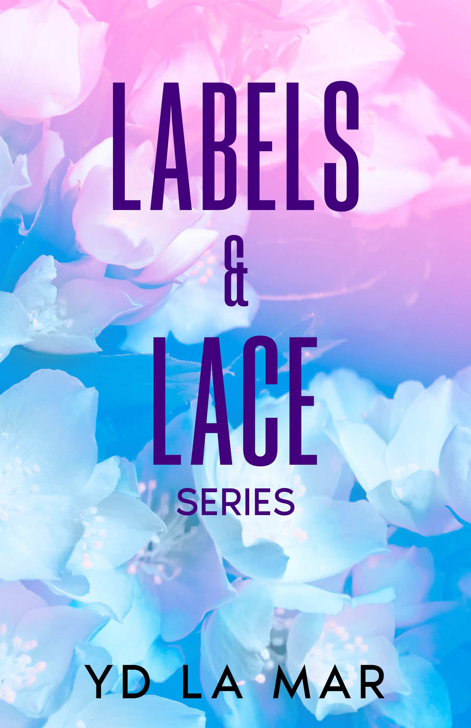 Labels & Lace Series (Labels & Lace #1-3)