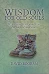 Wisdom for Old Souls