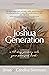 The Joshua Generation: A 40-Day Journey into Your Promised Land