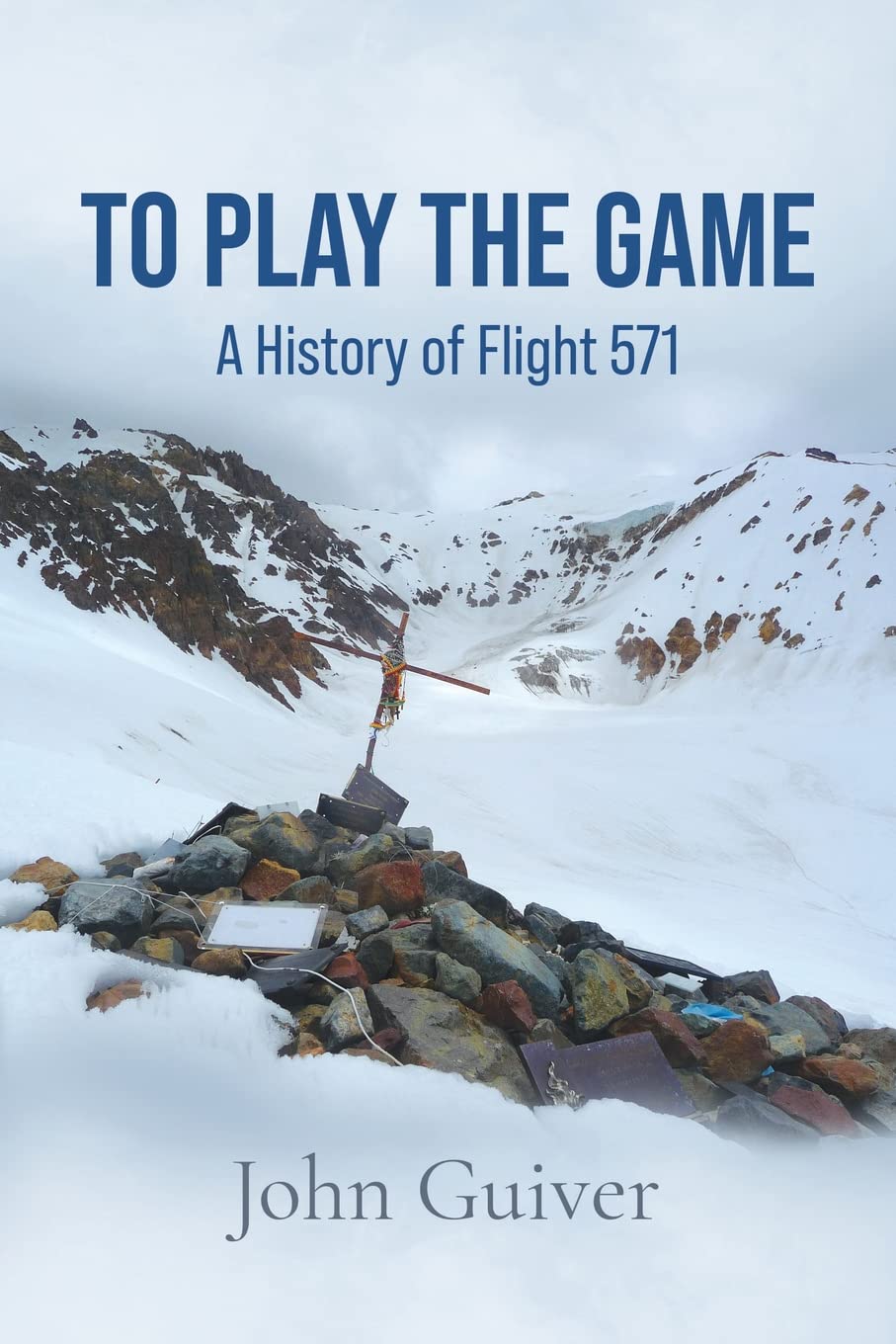 To Play the Game: A History of Flight 571: COLOUR EDITION (Paperback)