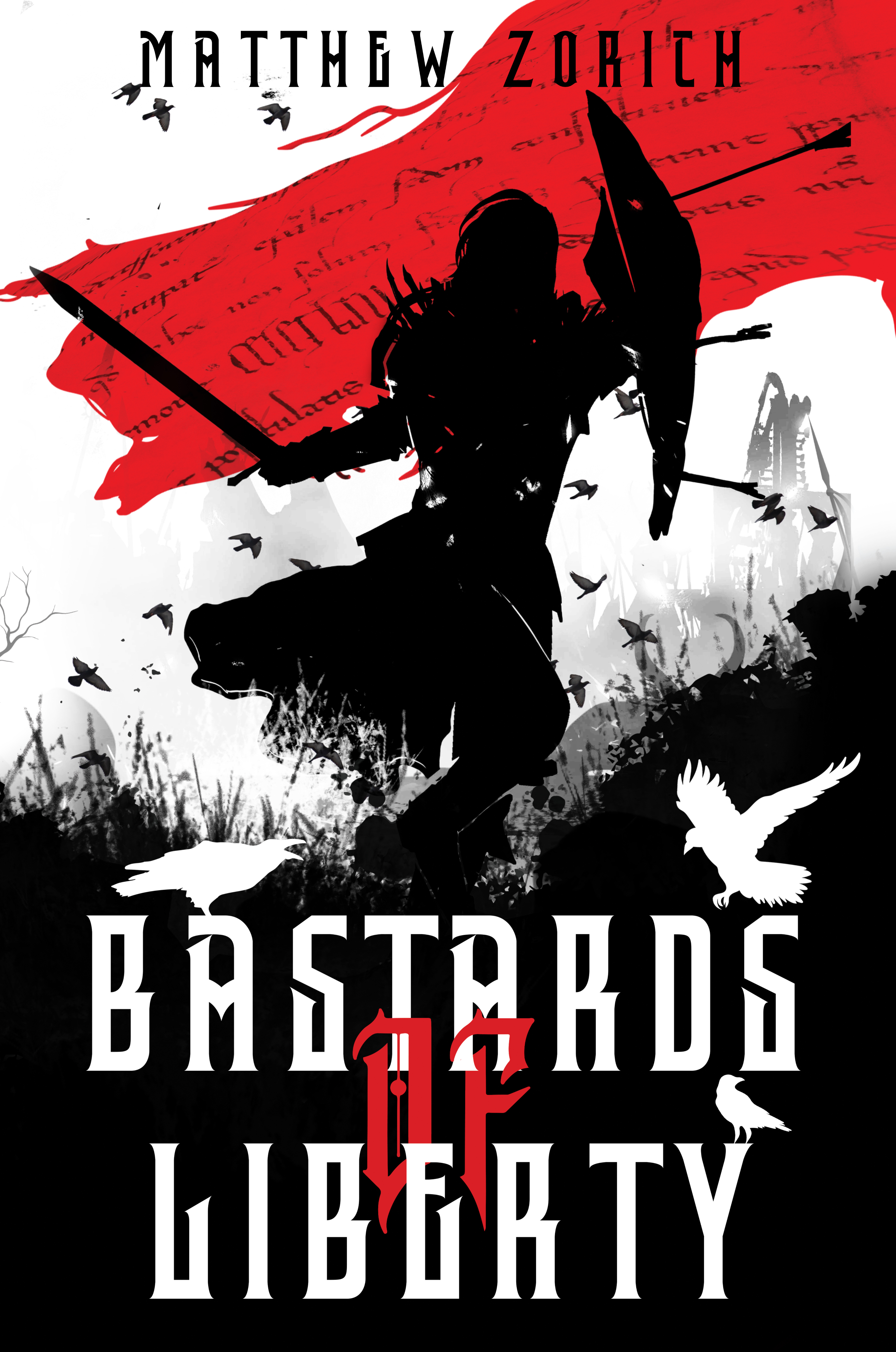 Bastards of Liberty (The Conspiracy of Crows, #1)