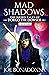 Mad Shadows - The Weird Tal...