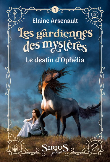 Le destin d'Ophelia (Les gardiennes des mystères #1)