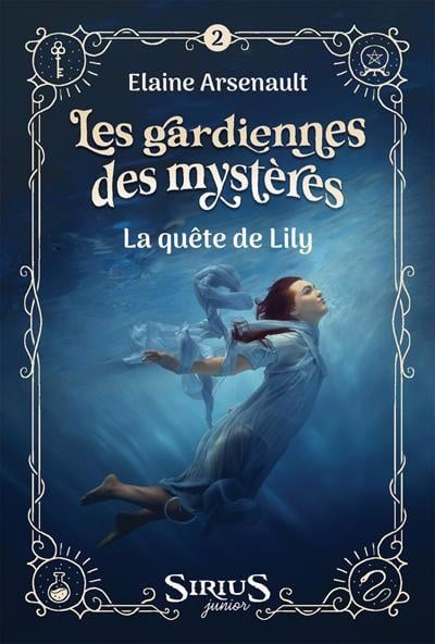La quête de Lily (Les gardiennes des mystères #2)