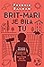Brit-Mari je bila tu