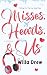 Misses, Hearts, & Us (Falli...