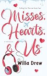 Misses, Hearts, & Us (Falling for the Liar #2)