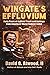 Wingate's Effluvium: Forty Years of Judicial Trash and Garbage from America's Worst Federal Judge