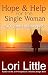 Hope & Help for the Single Woman: Why am I Still Single?
